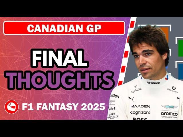 FINAL THOUGHTS – CANADIAN GP  | F1 Fantasy 2025 Tips and Advice