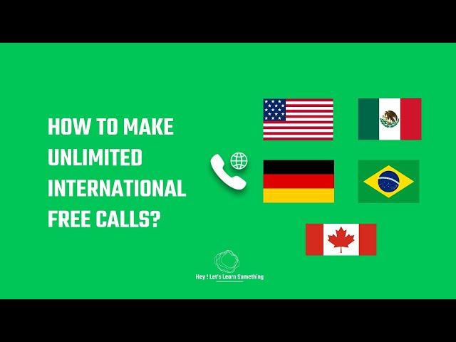 How to make unlimited international free calls to USA, Germany, Mexico, and more using Wifi | 2022