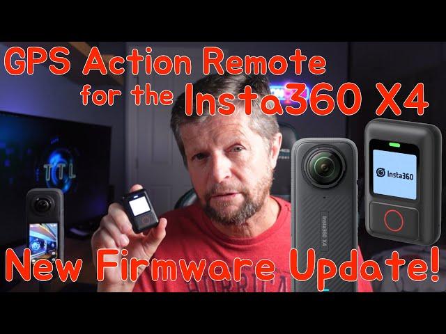 Insta360 X4: New Firmware with GPS Action Remote support