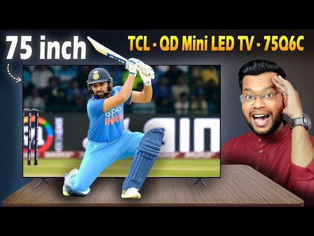 TCL QD Mini LED TV Review and Features | TCL 75Q6C Review | TCL - 55Q6C, 65Q6C, 75Q6C