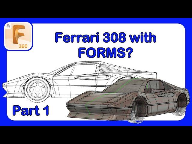 How to Model a Car - Ferrari 308 with Fusion 360 Forms - Part 1 #Fusion360 #CarModeling