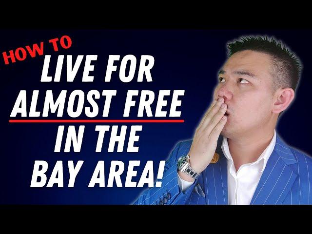 How to live for almost FREE in the Bay Area using real estate investing!