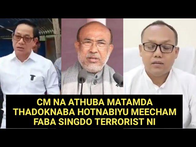 CM NA ATHUBA MATAMDA THADOKNABA HOTNABIYU MEECHAM FABA SINGDO TERRORIST NI