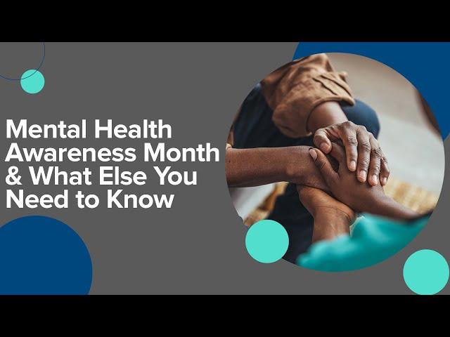 Mental Health Awareness Month & What Else You Need to Know | It's Human To | Sharecare