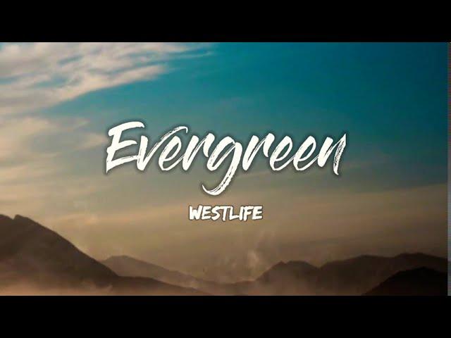 Evergreen by Westlife Lyrics