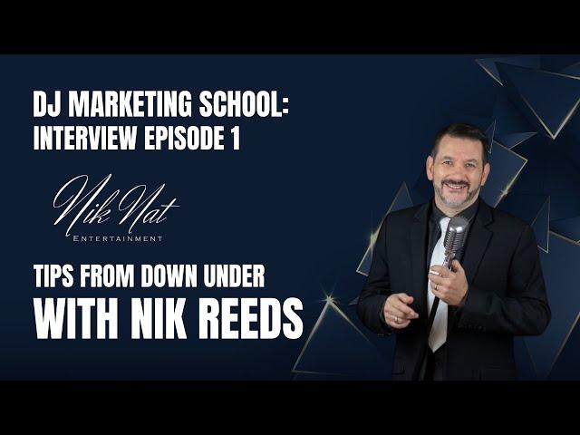 FUNDAMENTALS OF MARKETING A WEDDING DJ BUSINESS WITH NIK REEDS | DJ MARKETING SCHOOL