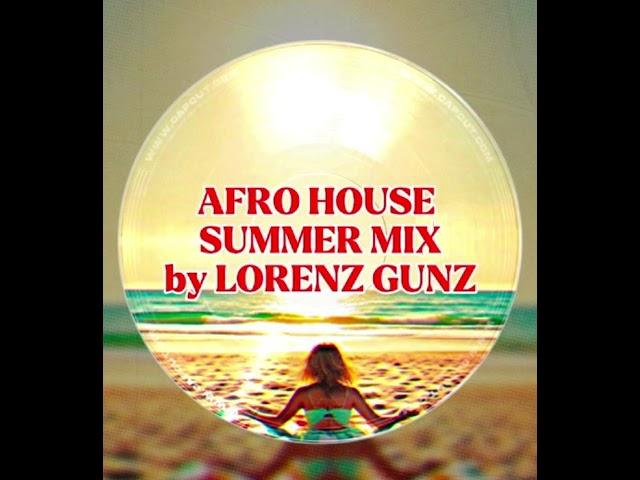 AFRO HOUSE SUMMER by LORENZ GUNZ