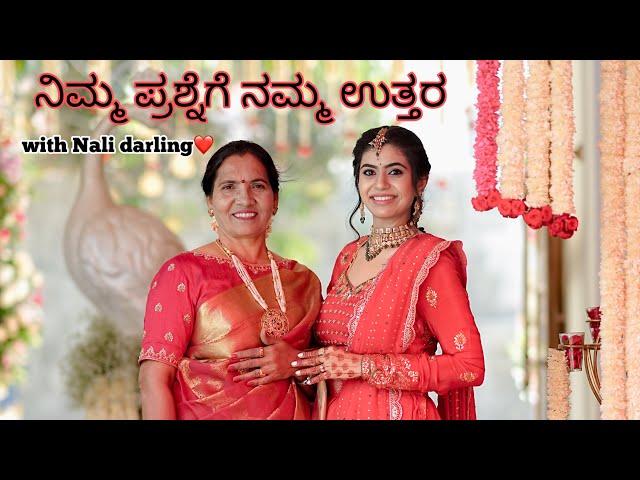 ನಿಮ್ಮ ಪ್ರಶ್ನೆಗೆ ನಮ್ಮ ಉತ್ತರ with Nali darling️