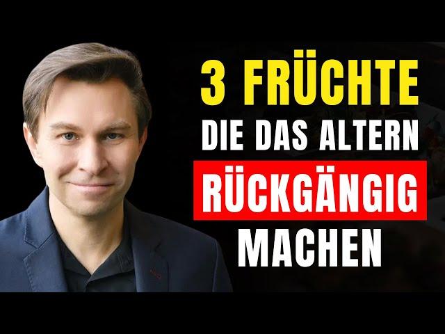 Ich esse die 3 besten Früchte, um die Alterung umzukehren! Dr  David Sinclair