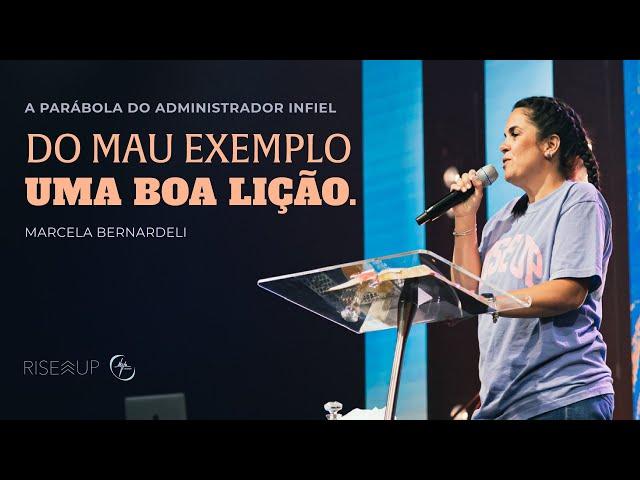 Do Mau Exemplo Uma Boa Lição - Marcela Bernardeli