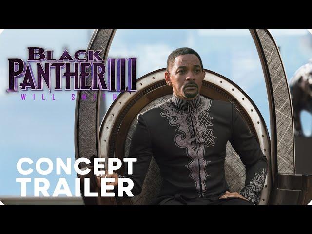 Black Panther 3: Rise of the New King – Concept Trailer – Will Smith