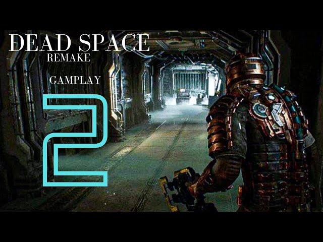 Dead Space Remake Gamplay 2