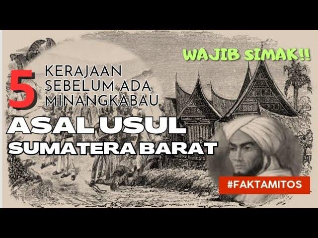 HISTORY OF THE KINGDOM OF WEST SUMATRA - HISTORY OF URANG AWAK || ANAK MANDEH CHANNEL