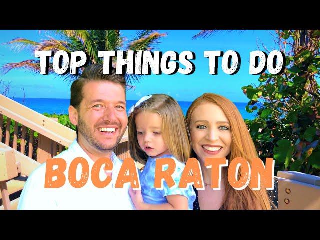 Boca Raton Florida | Best Things To Do