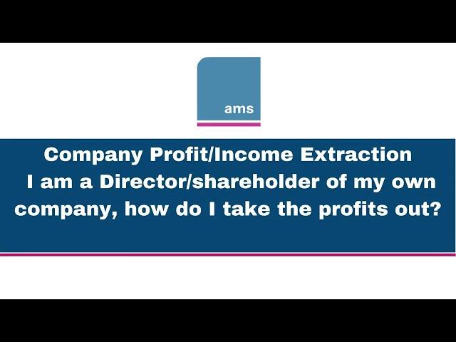 I am a Director/shareholder of my own company, how do I take the profits out?