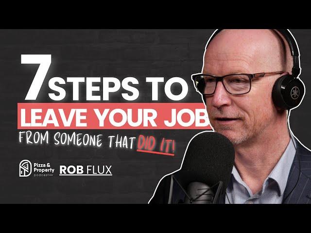 Financially Free in 7 Steps! How?? - With Rob Flux