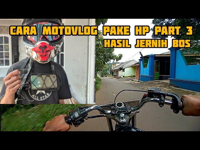 cara motovlog pake hp | Motovlog modal kamera hp