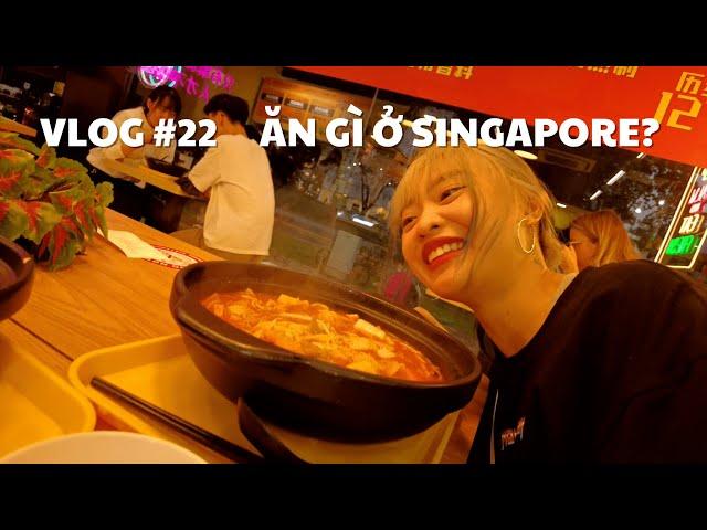 VLOG #22: ĂN GÌ Ở SINGAPORE? | duongfynn