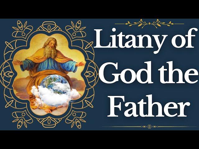 The Litany of God the Father