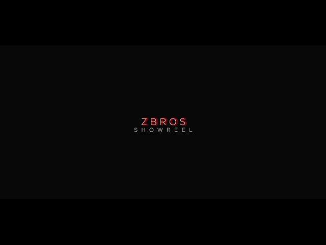 ZBROS SHOWREEL 2019