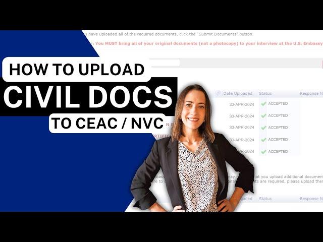 HOW TO UPLOAD CIVIL DOCUMENTS TO CEAC | Consular Process Common Questions and Tips!