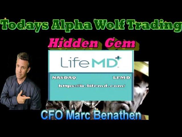 Alpha Wolf Trading exclusive interview with Marc Benathen CFO of LifeMD LFMD