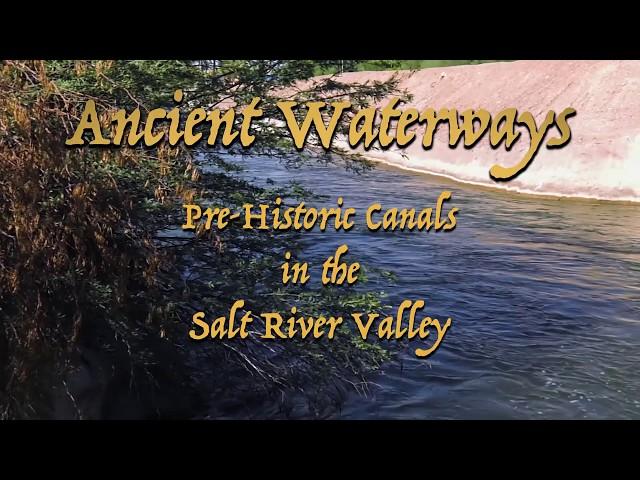 ANCIENT WATERWAYS | Hohokam Engineers