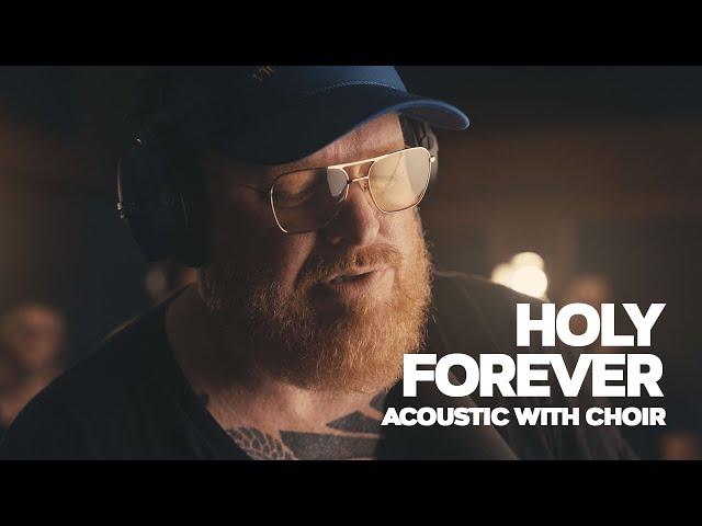 Holy Forever  - Worship Cover - Acoustic With Choir