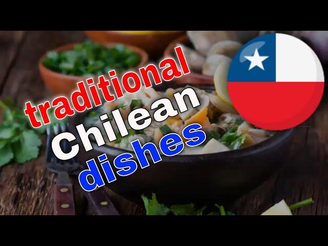 Chilean Traditional Dishes - 10 Traditional Chilean Dishes By Traditional Dishes