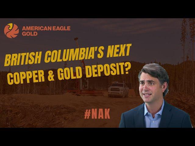 American Eagle Gold (AE: TSX-V): NAK Project Drill Plan Webinar