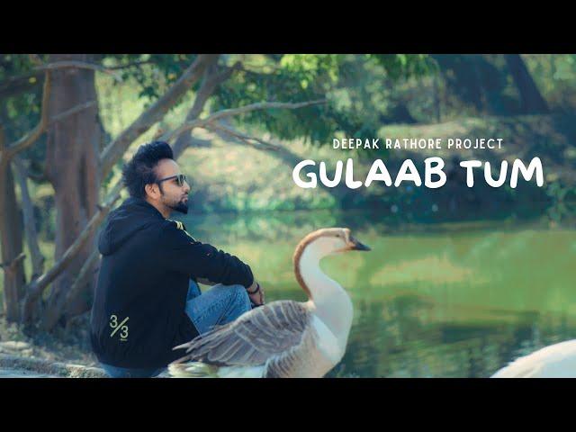 Gulaab Tum | Deepak Rathore Project | Acoustic Song 2024