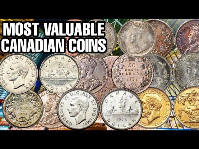 MOST VALUABLE CANADIAN COINS