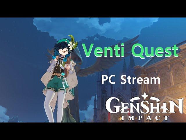 [Hiame]  Genshin Impact | Venti Quest | PC |  No Commentary