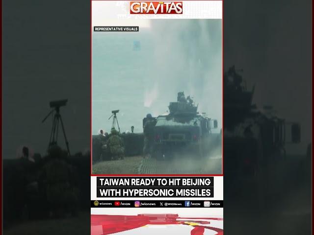 Taiwan Ready To Hit Beijing With Hypersonic Missiles as Xi Threatens Conquest | GRAVITAS