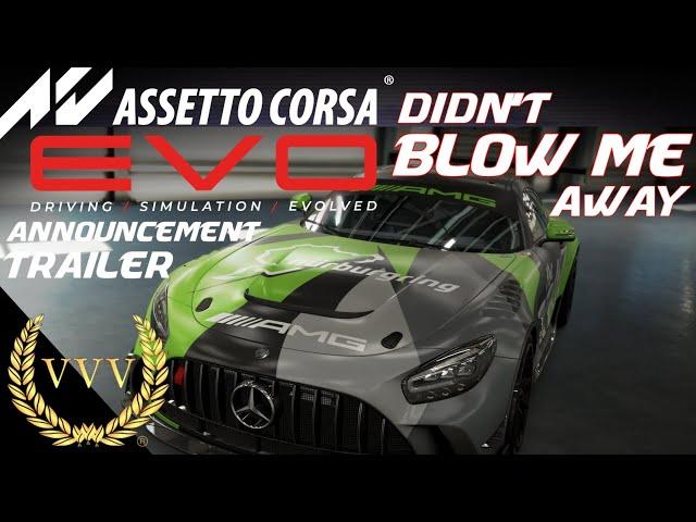 Didn't Blow Me Away - Assetto Corsa Evo - Announcement Trailer