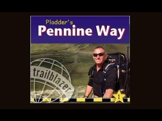 The Pennine Way - Part 1