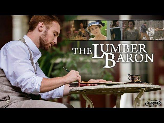 The Lumber Baron (2019) | Trailer HD | Barry Andersson | Drama Movie