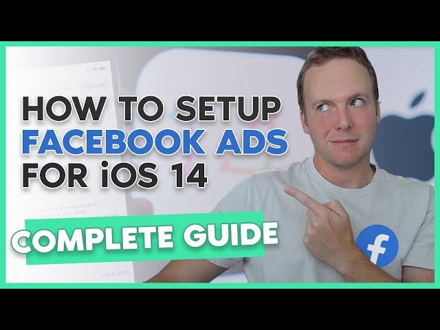 Setup Your Facebook Ads for iOS14 (3 Easy Changes) COMPLETE TUTORIAL