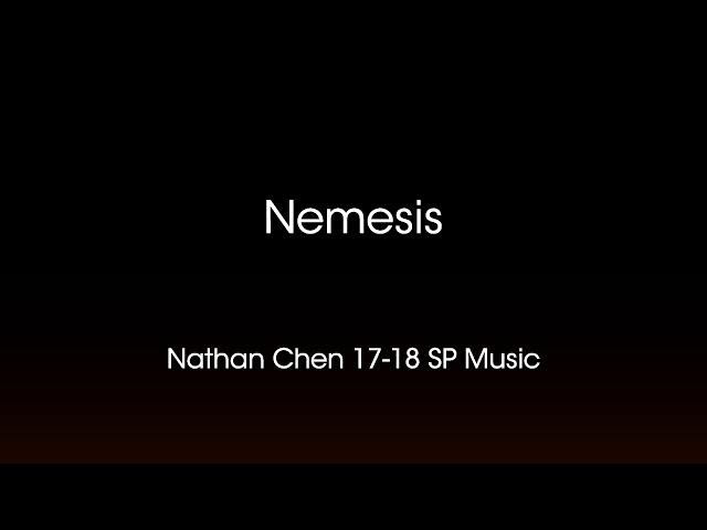 Nathan Chen 17-18 Short Program Music Nemesis