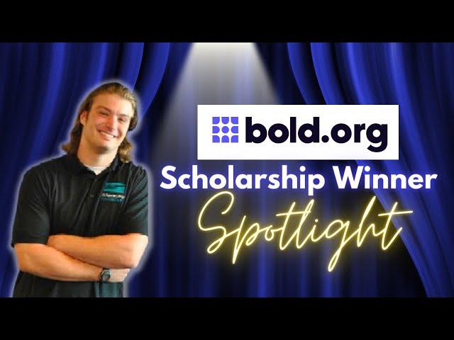 He WON a Scholarship from Bold.org  | Winner Spotlight