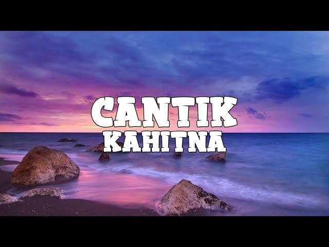 Kahitna - Cantik (lyrics)