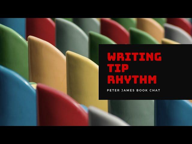 Peter James | Writing Tip | Getting into a rhythm