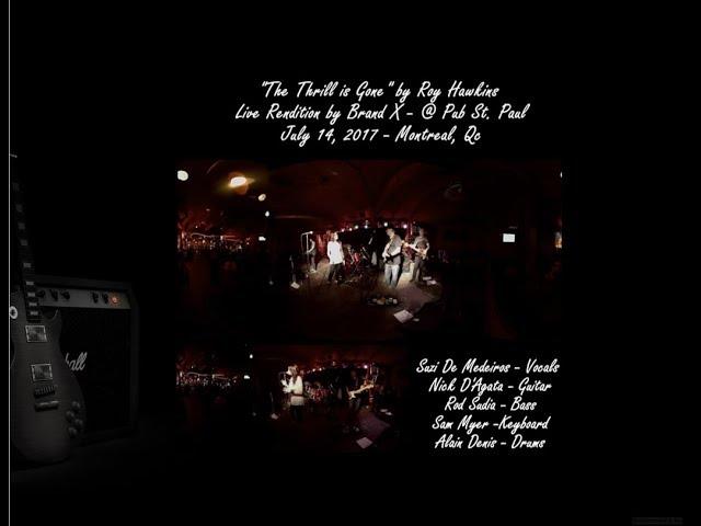 "The Thrill is Gone" Live Rendition by   Suzi D   Brand X  July 14, 2017 - Montreal, Qc