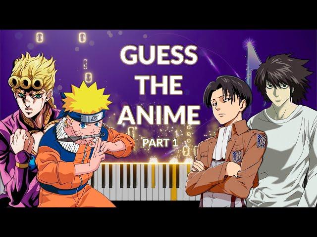 GUESS THE ANIME Part 1 [Piano Quiz]