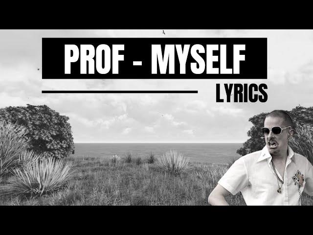 PROF - "Myself" [Lyrics] Heart of the Lion Edition | Showroom Partners Entertainment @PROFGAMPO