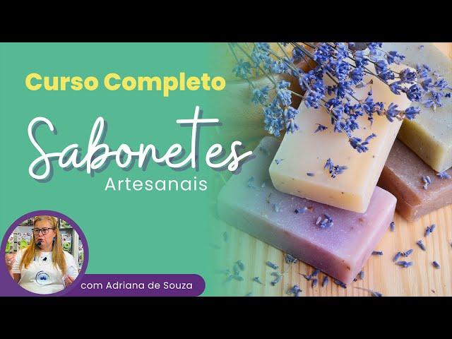 Curso Completo de Sabonetes Artesanais - Iniciante ao Avançado