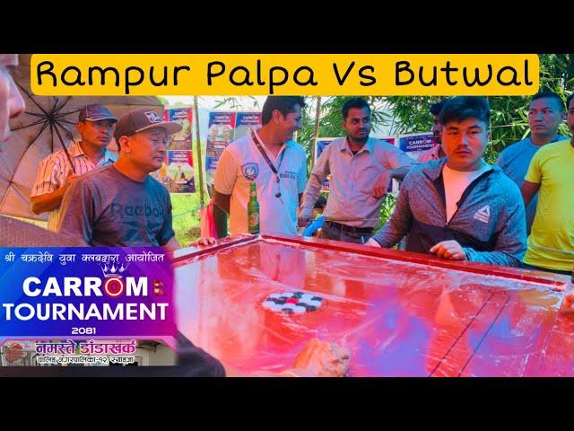 Rampur (Palpa) VS Butwal ||Syangja Carrom board tournament 2081