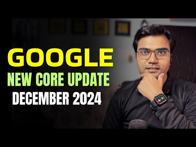 Google New Core Update December 2024