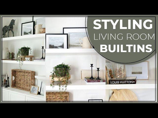 HOW TO STYLE BUILT-INS || LIVING ROOM STYLING TIPS