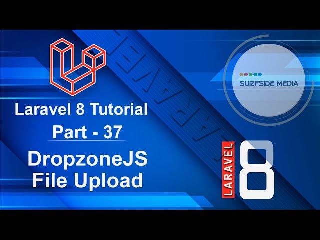 Laravel 8 Tutorial - DropzoneJS File Upload